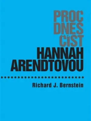 Proč dnes číst Hannah Arendtovou? Kup Teď