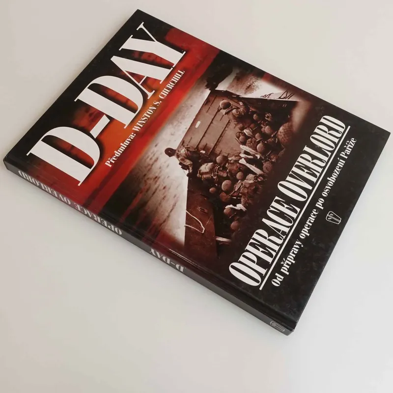 Levný D-Day operace Overlord - od přípravy po osvobození Paříže