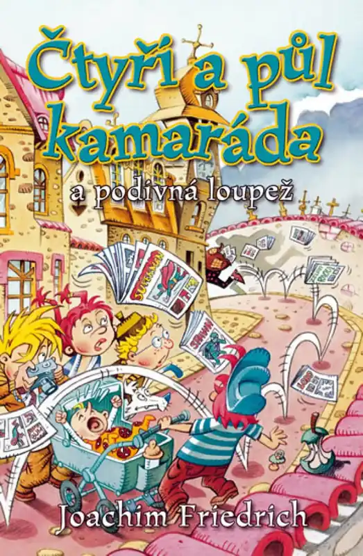 Čtyři a půl kamaráda a podivná loupež Víkendová Akce