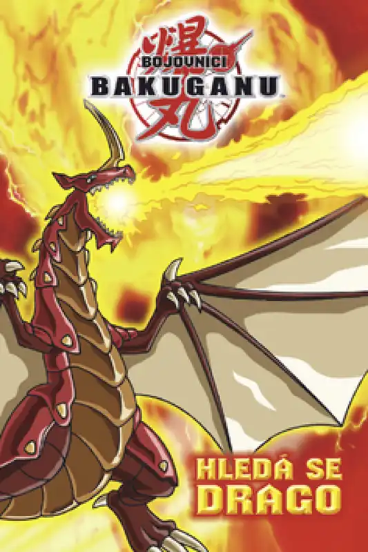 Finální Výprodej Bojovníci Bakuganu: Setkání s Dragem