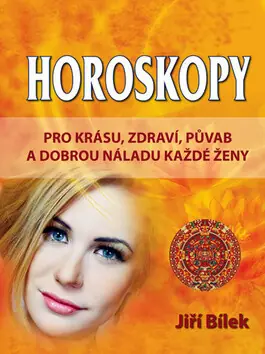 Horoskopy pro zdraví, krásu a půvab každé ženy Sleva