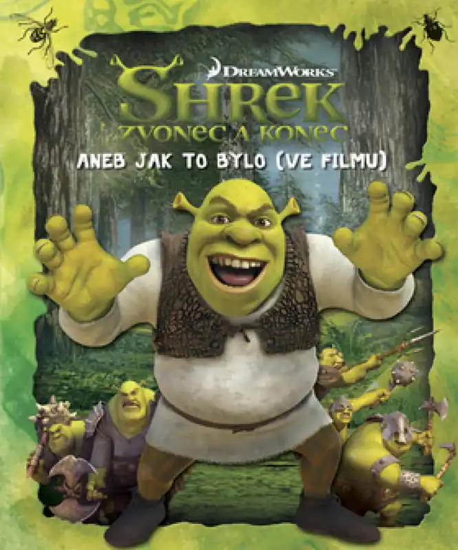 Nejlepší Volba Shrek Zvonec a konec aneb jak to bylo (ve filmu)