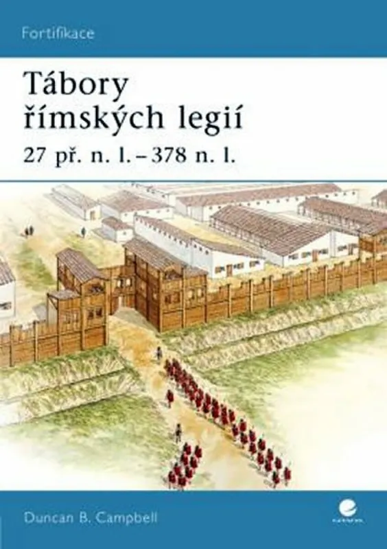 Tábory římských legií Vysoce Kvalitní