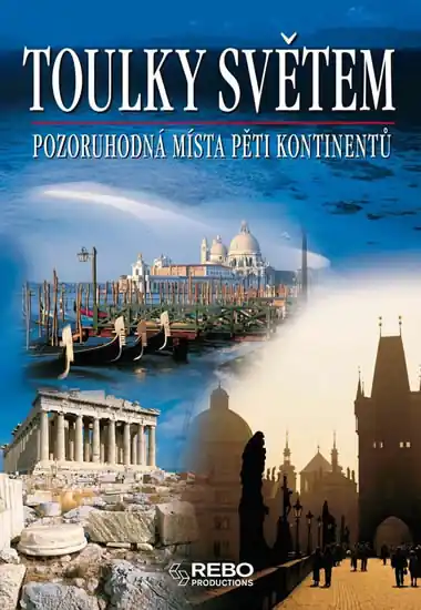 Toulky světem - Pozoruhodná místa pěti kontinentů Sleva
