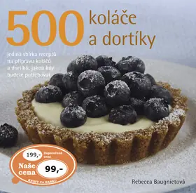 500 Koláče a dortíky Jen Po Omezenou Doba