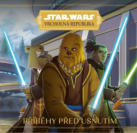 Star Wars - Vrcholná Republika - Příběhy před usnutím Nízká Cena