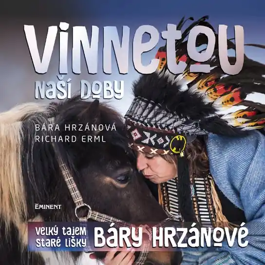 Vinnetou naší doby Cenově Výhodný