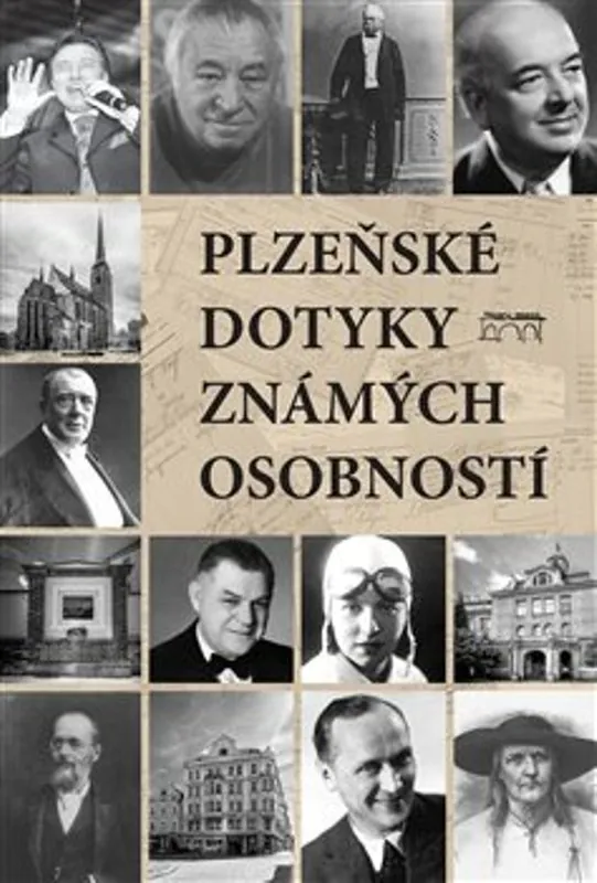 Plzeňské dotyky známých osobností Poslední Šance