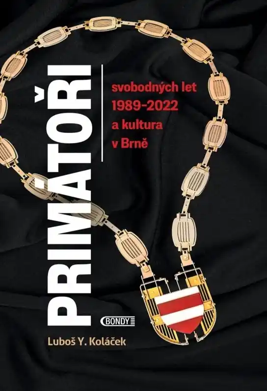 Cenově Výhodný Primátoři svobodných let 1989-2022 a kultura v Brně