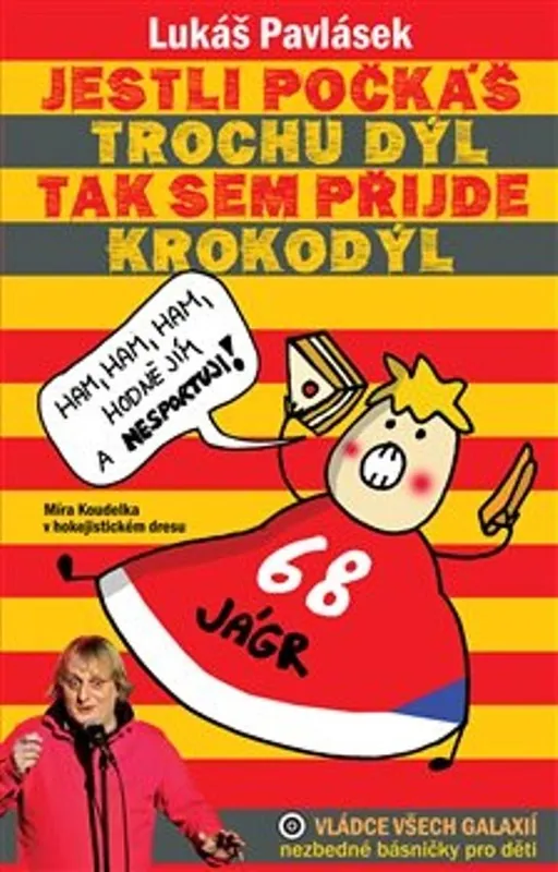 Jestli počkáš trochu dýl, tak sem přijde krokodýl Novinka