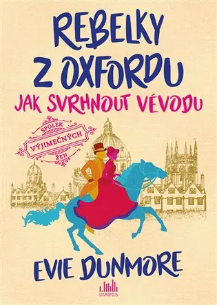 Hit Sezóny Rebelky z Oxfordu - Jak svrhnout vévodu