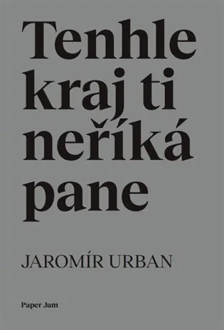 Oblíbený Tenhle kraj ti neříká pane