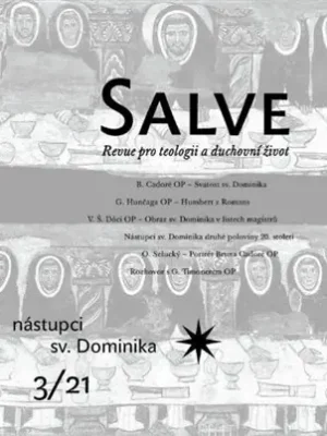 Salve 3/2021 - Nástupci sv. Dominika Kup Teď
