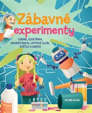 Nejlepší Cena Zábavné experimenty: Chemie, elektřina, magnetismus, optická iluze, světlo a barvy