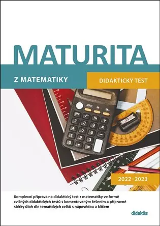 Maturita z matematiky: Didaktický test 2022–2023 Nejprodávanější