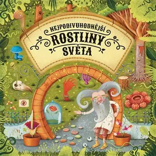 Výhodná Nabídka Nejpodivuhodnější rostliny světa