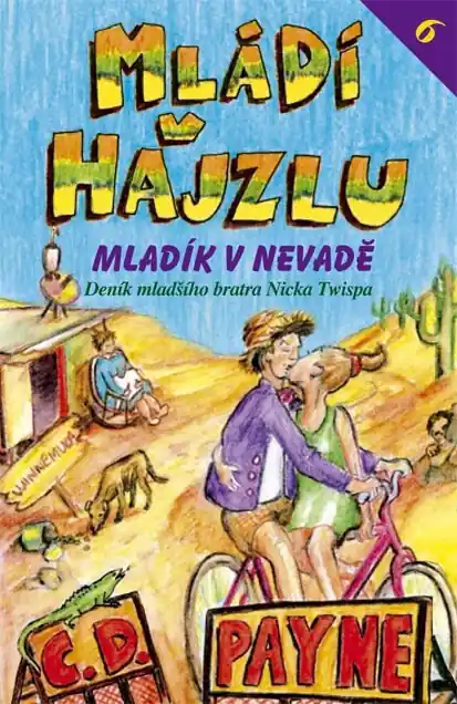 Mládí v hajzlu VI. - Mladík v Nevadě Super Cena