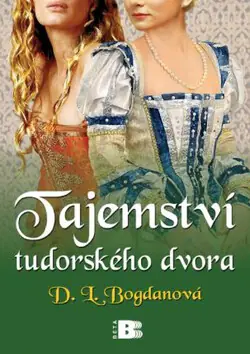 Značkový Tajemství tudorského dvora
