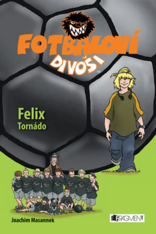 Fotbaloví divoši Felix Tornádo Nakupujte Hned