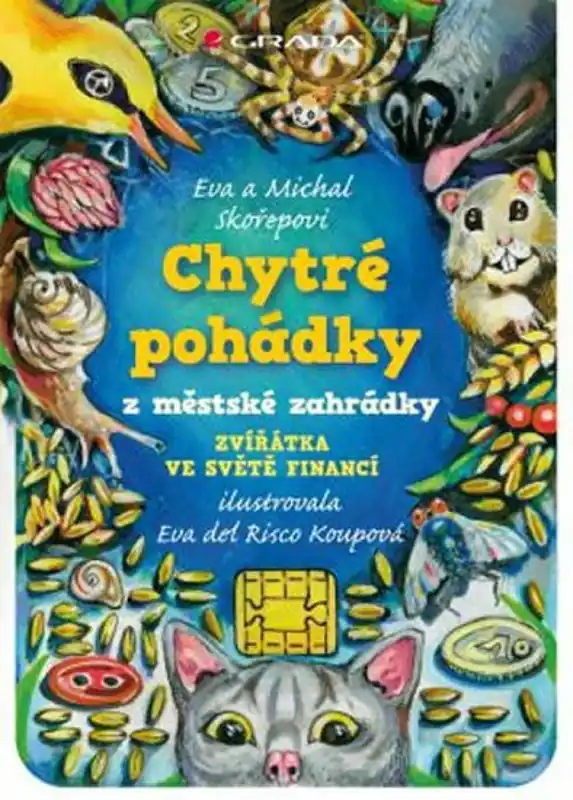 Chytré pohádky z městské zahrádky - Zvířátka ve světě financí Odeslání Ihned