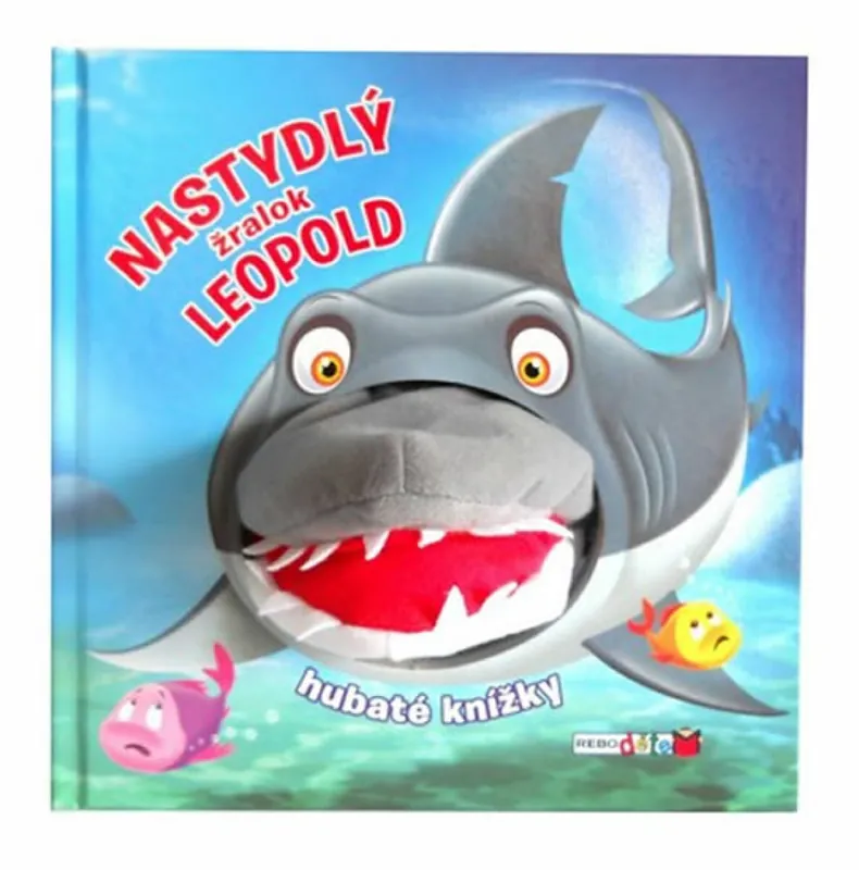 Nastydlý žralok Leopold Dokud Zásoby Vydrží