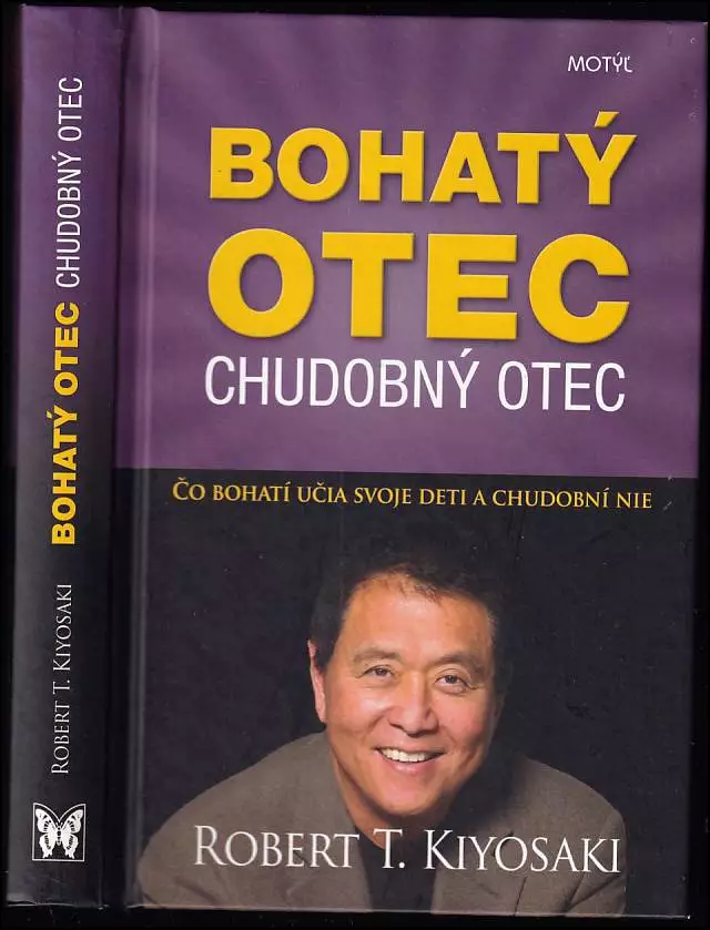 Bohatý otec, chudobný otec : čo bohatí učia svoje deti a chudobní a príslušníci strednej vrstvy nie Víkendová Akce