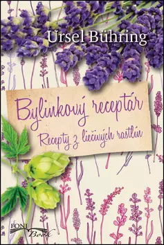 Bylinkový receptár : recepty z liečivých rastlín Nejprodávanější