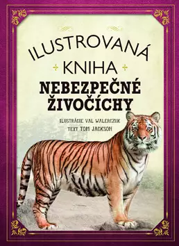 Tovární Cena Ilustrovaná kniha : Nebezpečné živočíchy