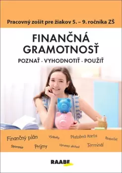 Top Prodej Finančná gramotnosť          : pracovný zošit pre žiakov 5.-9. ročníka základnej školy