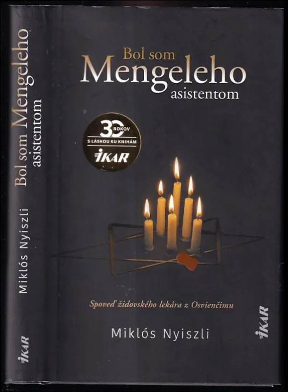 Omezená Nabídka Bol som Mengeleho asistentom : spoveď židovského lekára z Osvienčimu