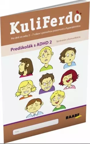 KuliFerdo : pre deti vo veku 5-7 rokov s poruchou pozornosti a hyperaktivitou : predškolák s ADHD 2 Výprodej