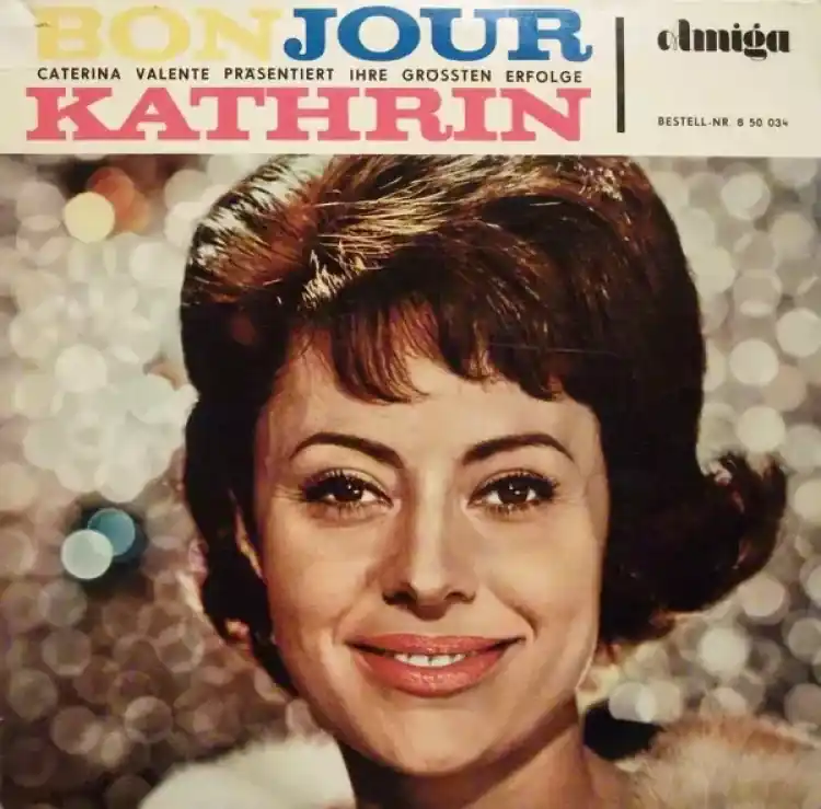 Aktuální Bonjour, Kathrin (Caterina Valente Präsentiert Ihre Größten Erfolge)