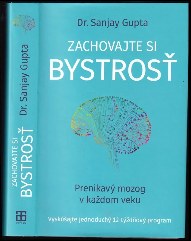 Zachovajte si bystrosť : prenikavý mozog v každom veku : Vyskúšajte si jednoduchý 12-týždňový program Nejlepší Volba