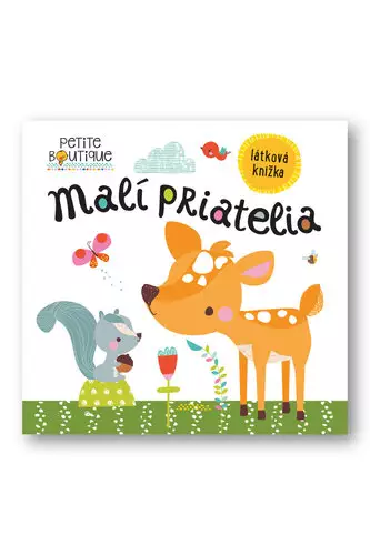 Kup Teď Malí priatelia : látková knižka