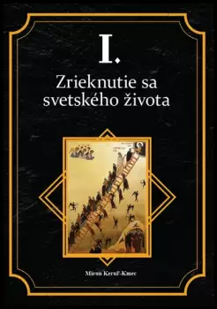 Akční Cena Zrieknutie sa svetského života : prvý stupeň : reflexie a komentáre