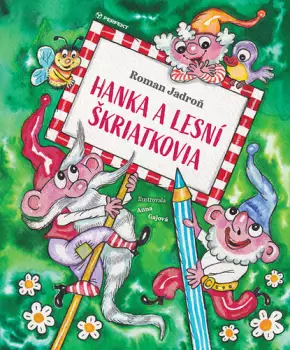 Hanka a lesní škriatkovia Pouze Dnes