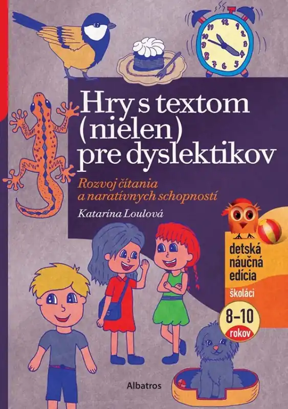 Hry s textom (nielen) pre dyslektikov : rozvoj čítania a naratívnych schopností Koupit Online