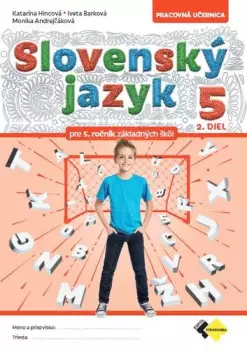 Slovenský jazyk 5 : pre 5. ročník základných škôl : pracovná učebnica - 2. diel Oblíbený