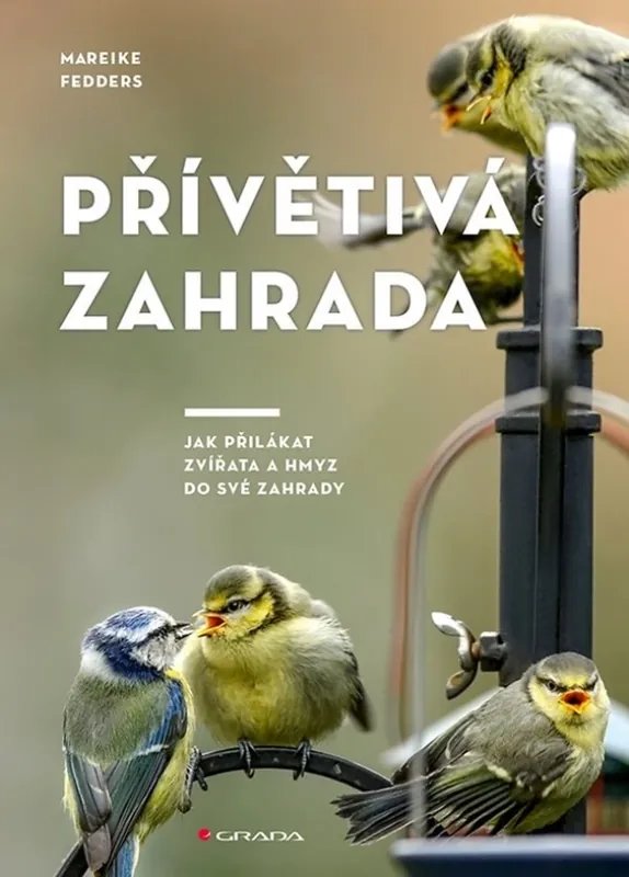 Přívětivá zahrada : jak přilákat zvířata a hmyz do své zahrady Akce