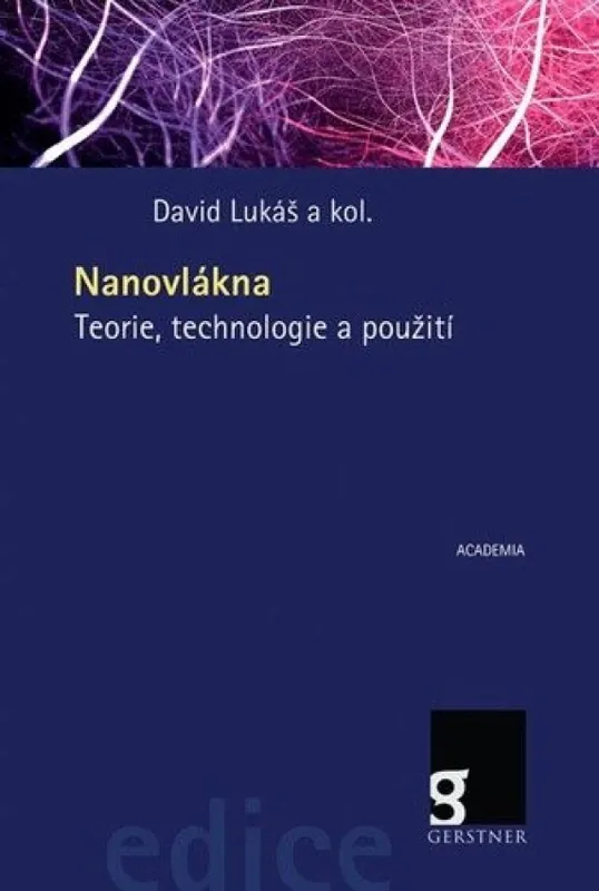 Nanovlákna : teorie, technologie a použití Sleva