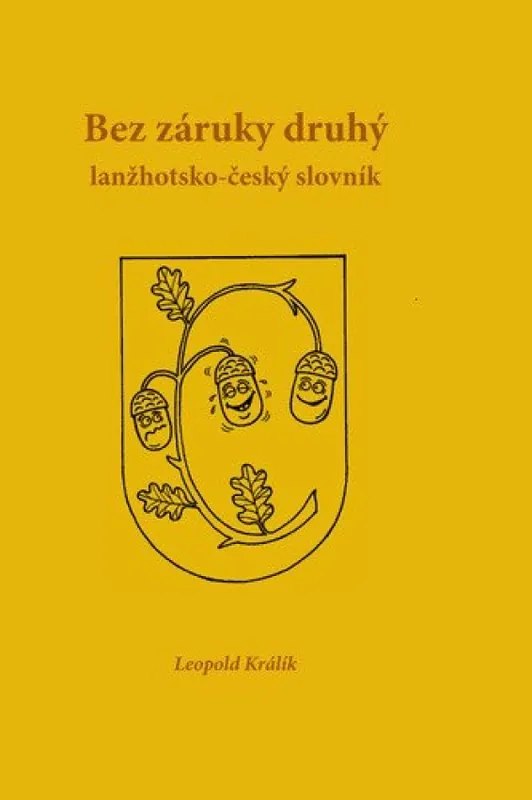 Omezená Nabídka Bez záruky druhý lanžhotsko-český slovník