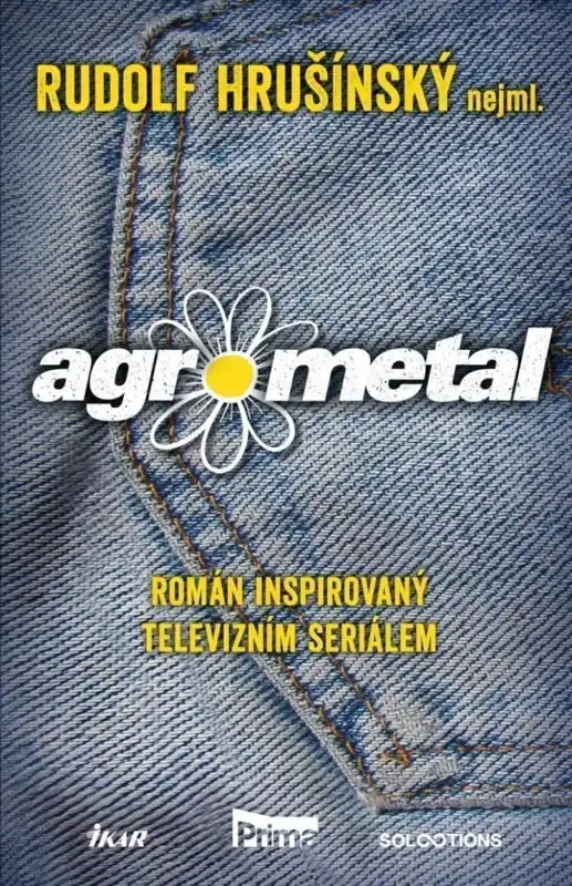 Agrometal : román inspirovaný televizním seriálem Víkendová Akce