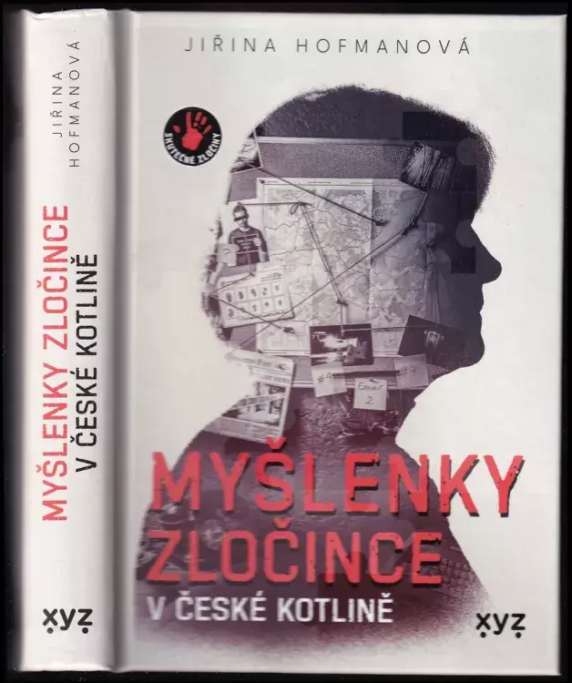 Myšlenky zločince v české kotlině : v životním příběhu vyšetřovatelky Sezónní Sleva