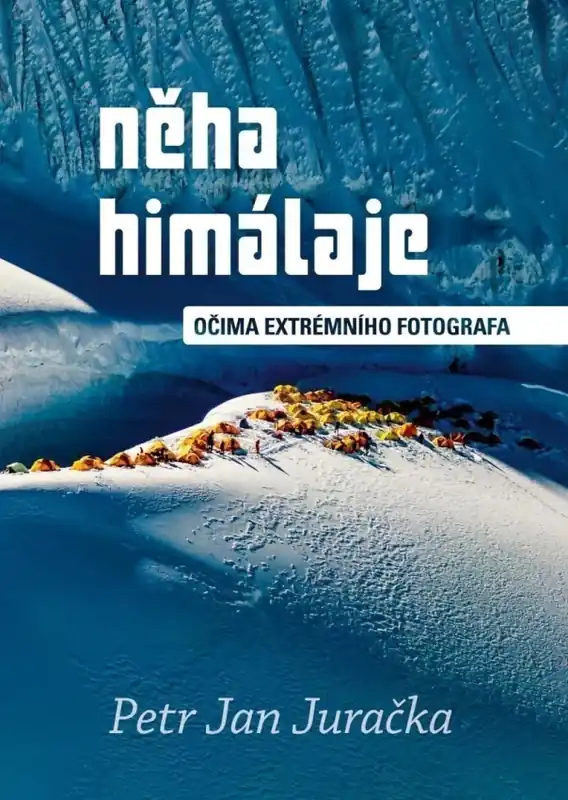 Kup Teď Něha Himálaje : očima extrémního fotografa