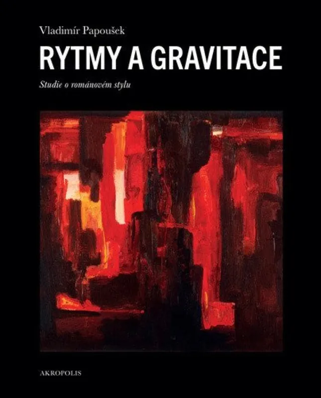 Rytmy a gravitace : studie o románovém stylu Must-Have