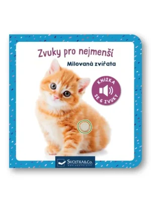 Zvuky pro nejmenší : Milovaná zvířata Omezená Nabídka
