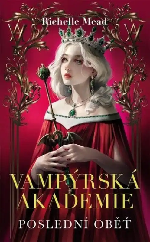 Objednat Nyní Vampýrská akademie : Poslední oběť