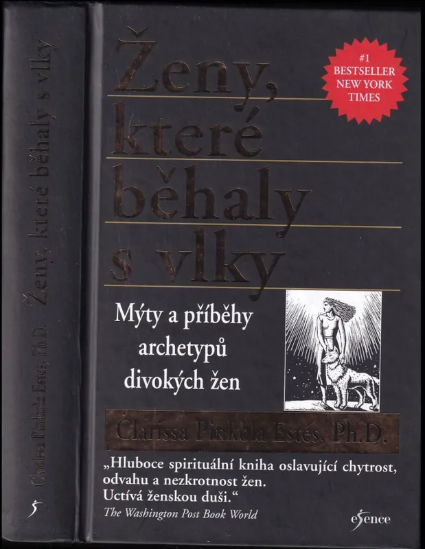 Ženy, které běhaly s vlky : mýty a příběhy archetypů divokých žen Oblíbený