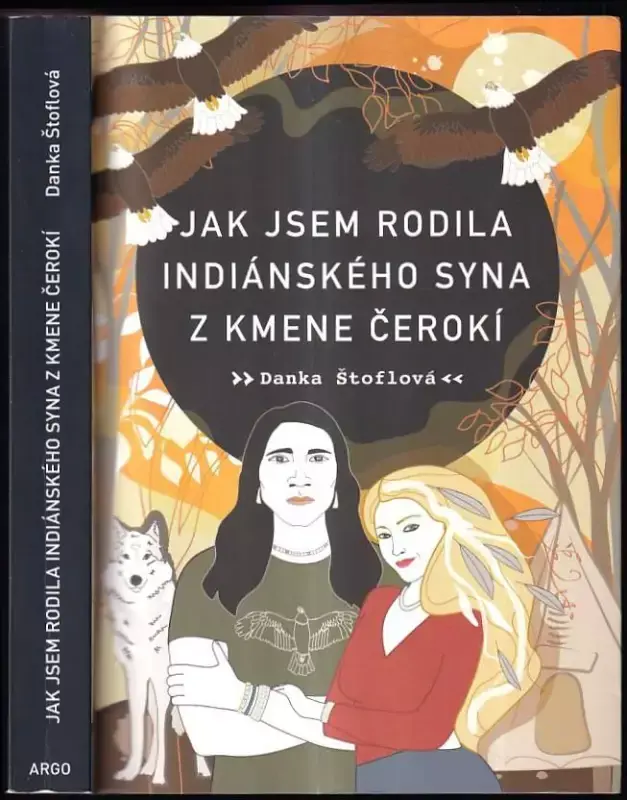 Must-Have Jak jsem rodila indiánského syna z kmene Čerokí