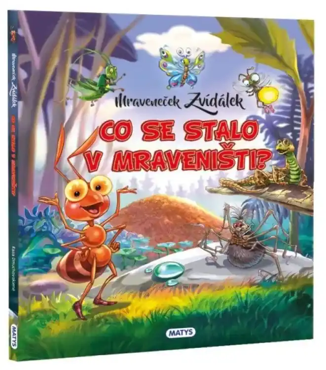 Rychlé Dodání Mraveneček Zvídálek : Co se stalo v mraveništi? - Co se stalo v mraveništi?